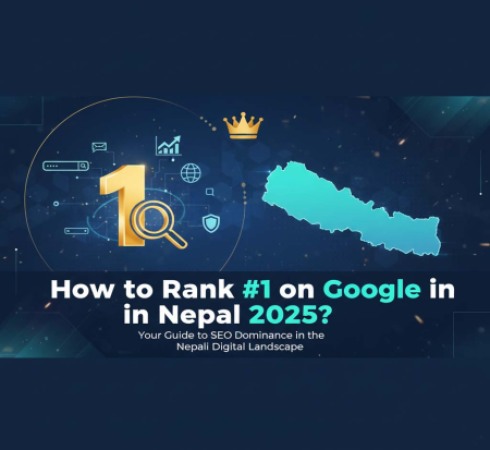 How to Rank #1 on Google in Nepal 2025?